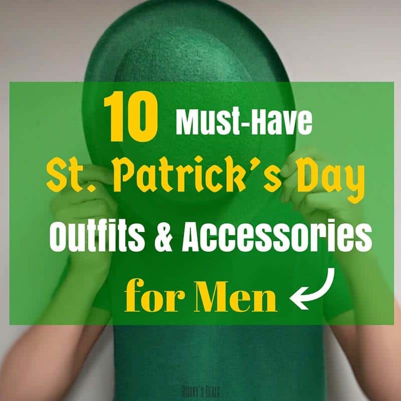 10 Must-Have St. Patrick’s Day Outfit Accessories for Men