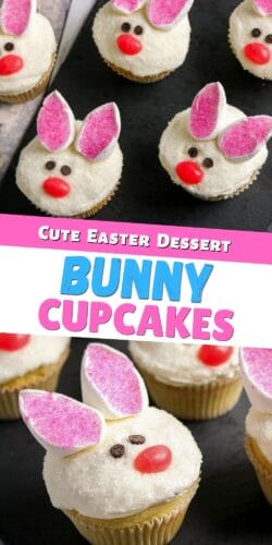 Easter bunny cupcakes decorated with marshmallow ears dipped in pink sugar, mini chocolate chip eyes, and jelly bean noses. Text reads &ldquo;Cute Easter Dessert Bunny Cupcakes.&rdquo;