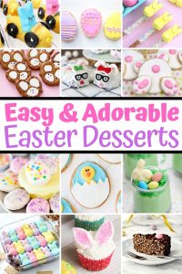 30+ Easy Easter Dessert Ideas for Kids