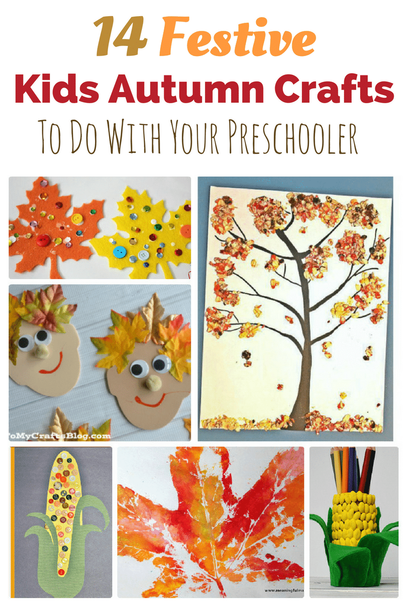 14 Festive Kids Autumn Crafts To Do With Your Preschooler.