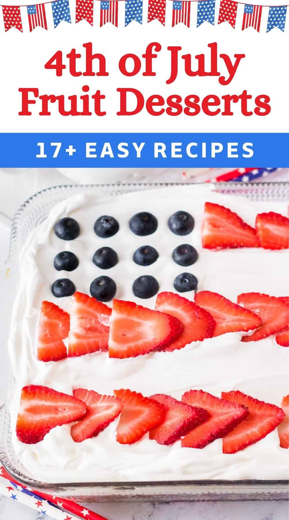 4th of July Fruit Desserts - 17+ Easy Recipes.