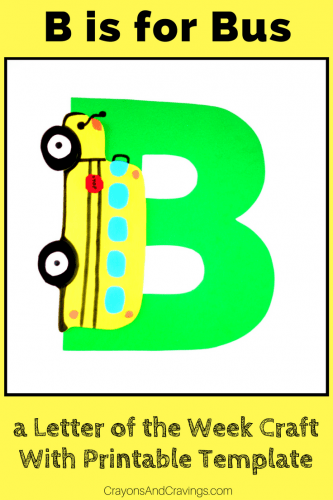 This letter B craft with printable template is part of our letter of the week craft series for toddlers and preschoolers. Letter B is for bus.