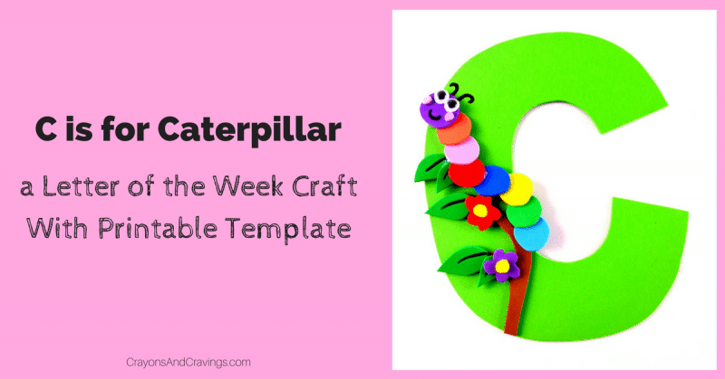 Letter C Craft With Printable – C is For Caterpillar