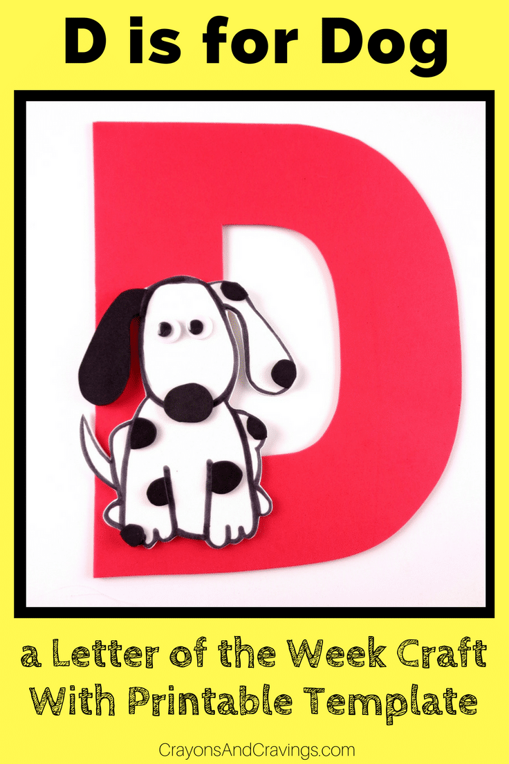 Letter D is for dog craft with printable - part of our letter of the week craft series, designed to foster letter recognition in toddlers and preschoolers.