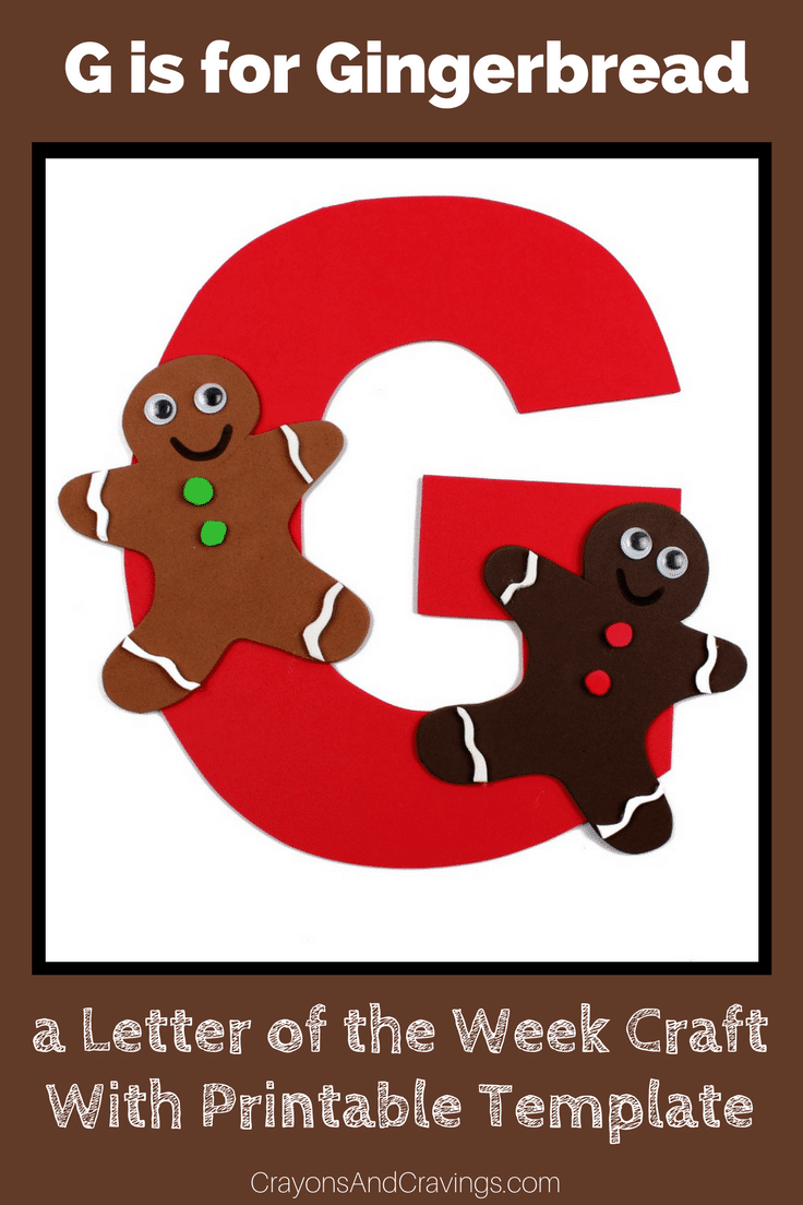 Letter G Craft With Free Printable G is for Gingerbread