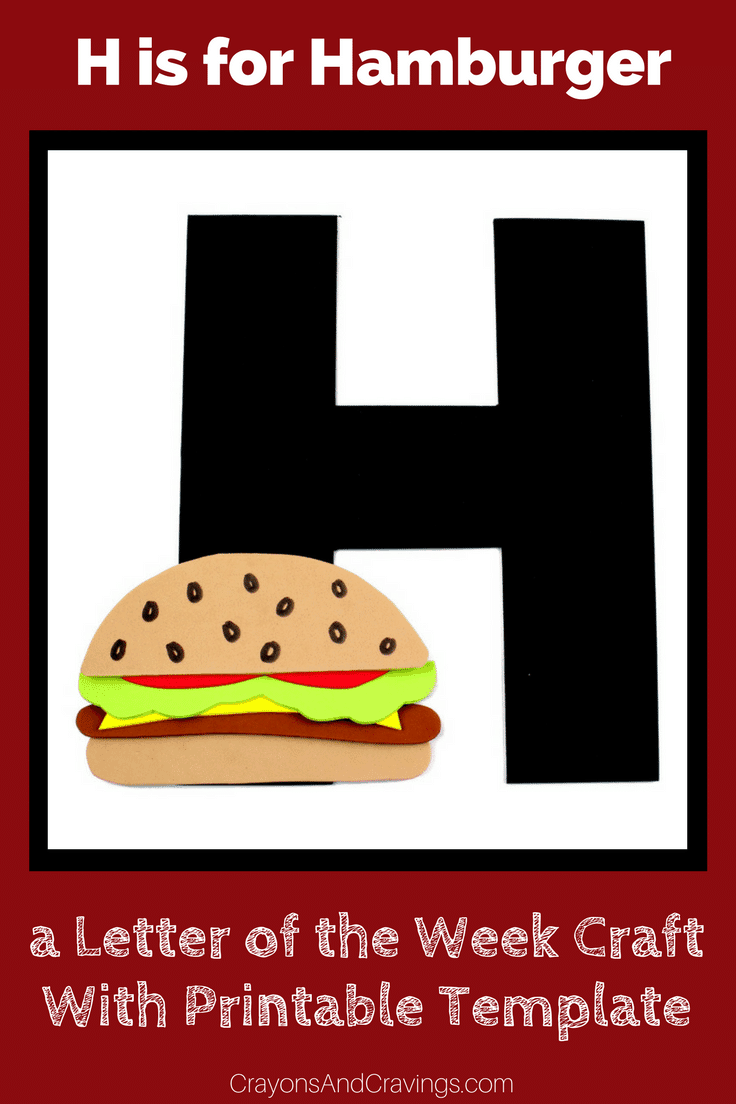 Letter H Craft With Printable H is For Hamburger Letter of the Week