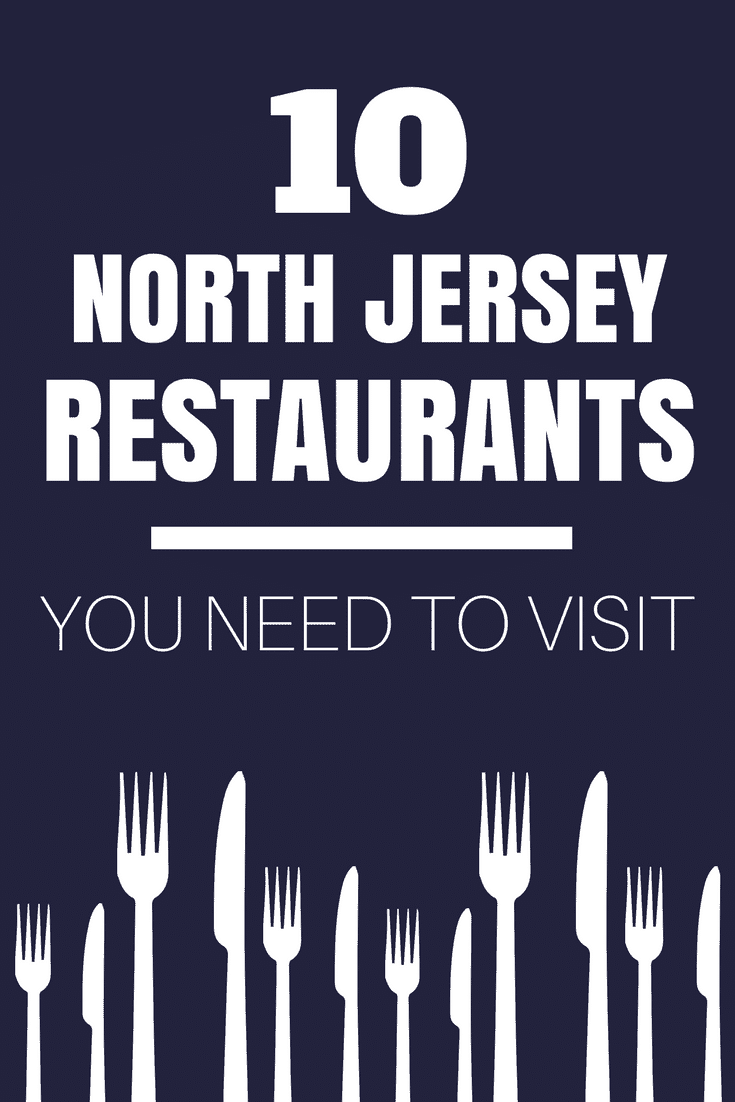 Top 10 Restaurants in North Jersey The Local Dish