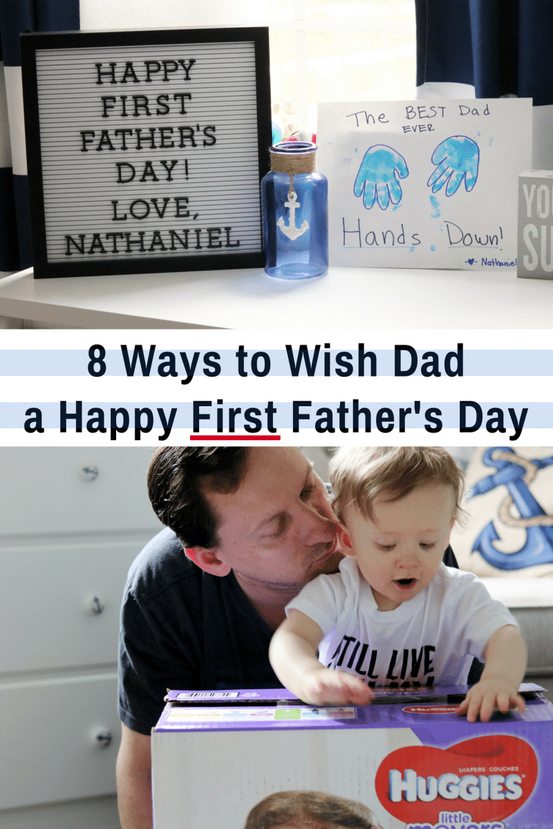 Looking for a father's day gift idea for a new dad? Check out these ideas of ways to wish dad a happy first father's day from baby.