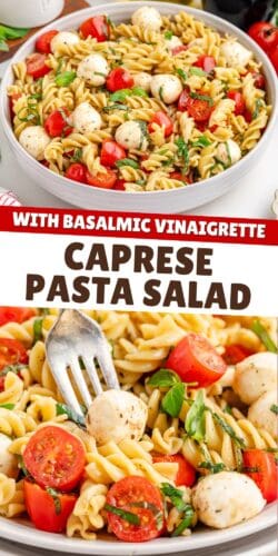 Caprese pasta salad recipe with photos of the salad and text that reads: Caprese Pasta Salad With Balsamic Vinaigrette".