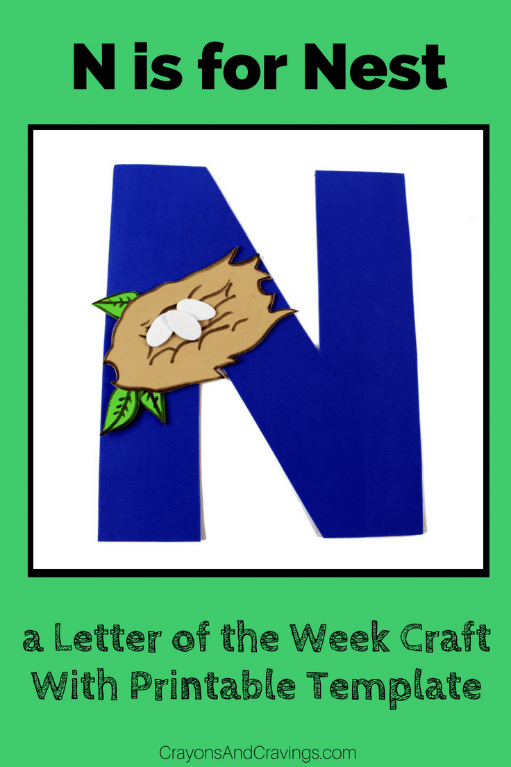 Letter N Craft With Printable N is For Nest Letter of the Week