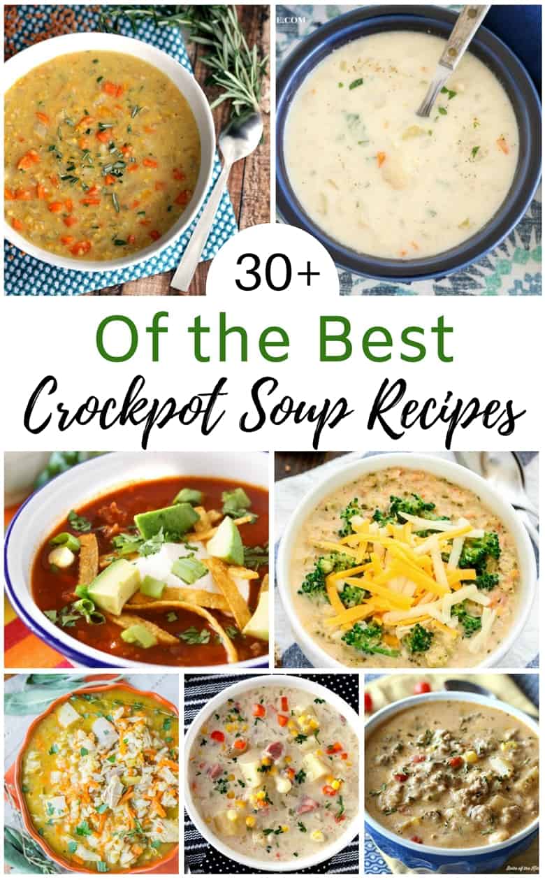 Over 30 of the best crockpot soup recipes to try. You will find slow cooker recipes for hearty soups, light soups, vegetarian soups, creamy soups, and more!