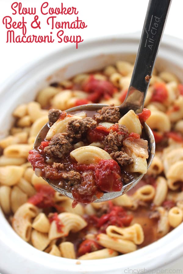 Slow Cooker Beef and Tomato Macaroni Soup from Cincy Shopper