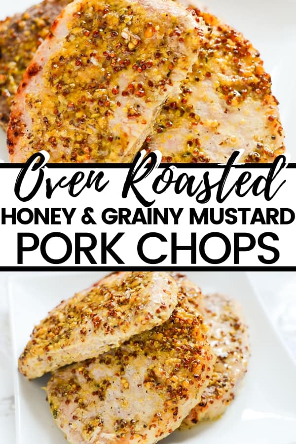 Juicy oven roasted pork chops with a delicious honey and grainy mustard sauce. This easy honey mustard pork chop recipe gets dinner on the table in under 40 minutes!