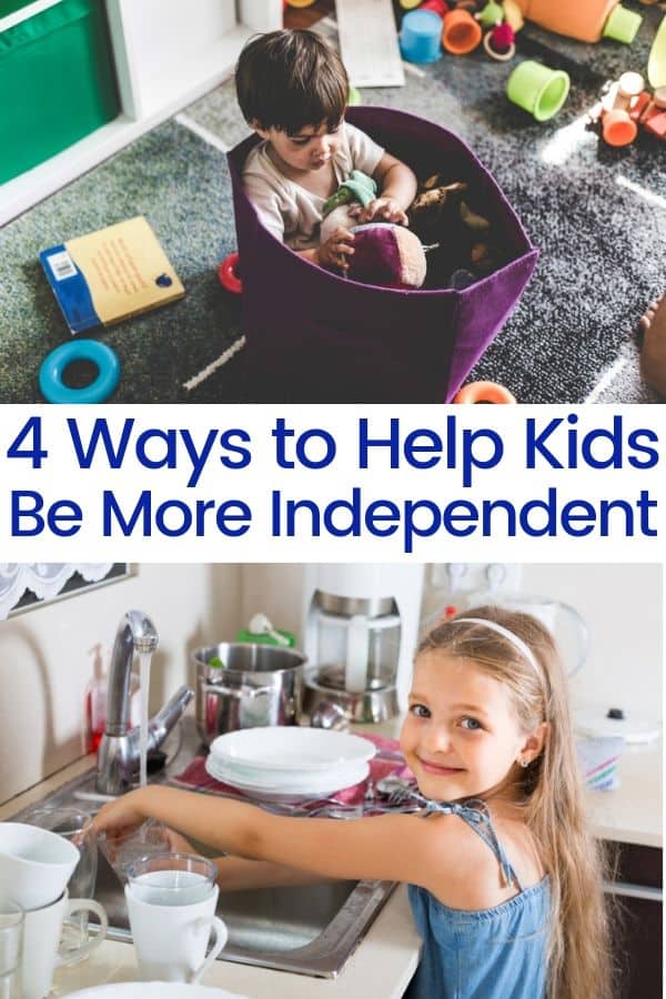 4 Ways to help kids be more independent