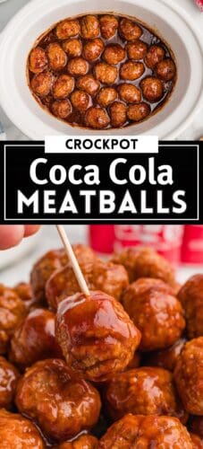 Collage pin with two images. Top image shows coca cola meatballs in a slow cooker. Bottom image shows a hand holding a glazed meatball on a toothpick. Text between the images reads &ldquo;Crockpot Coca Cola Meatballs.&rdquo;