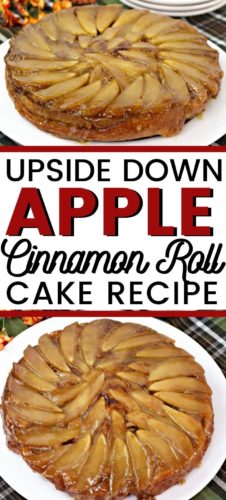 Upside Down Apple Cinnamon Roll Cake Recipe