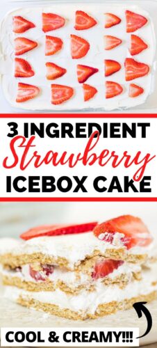 3 Ingredient Strawberry Icebox Cake
