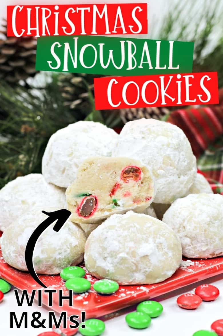 Christmas Snowball Cookies with M&amp;Ms