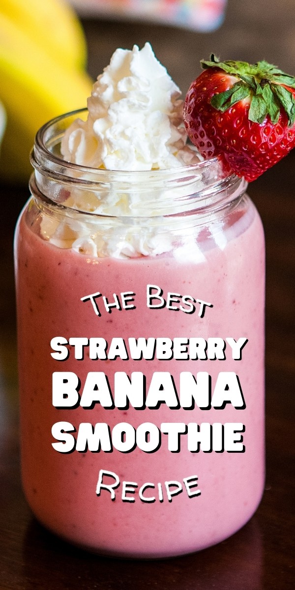 The best Strawberry Banana Smoothie Recipe