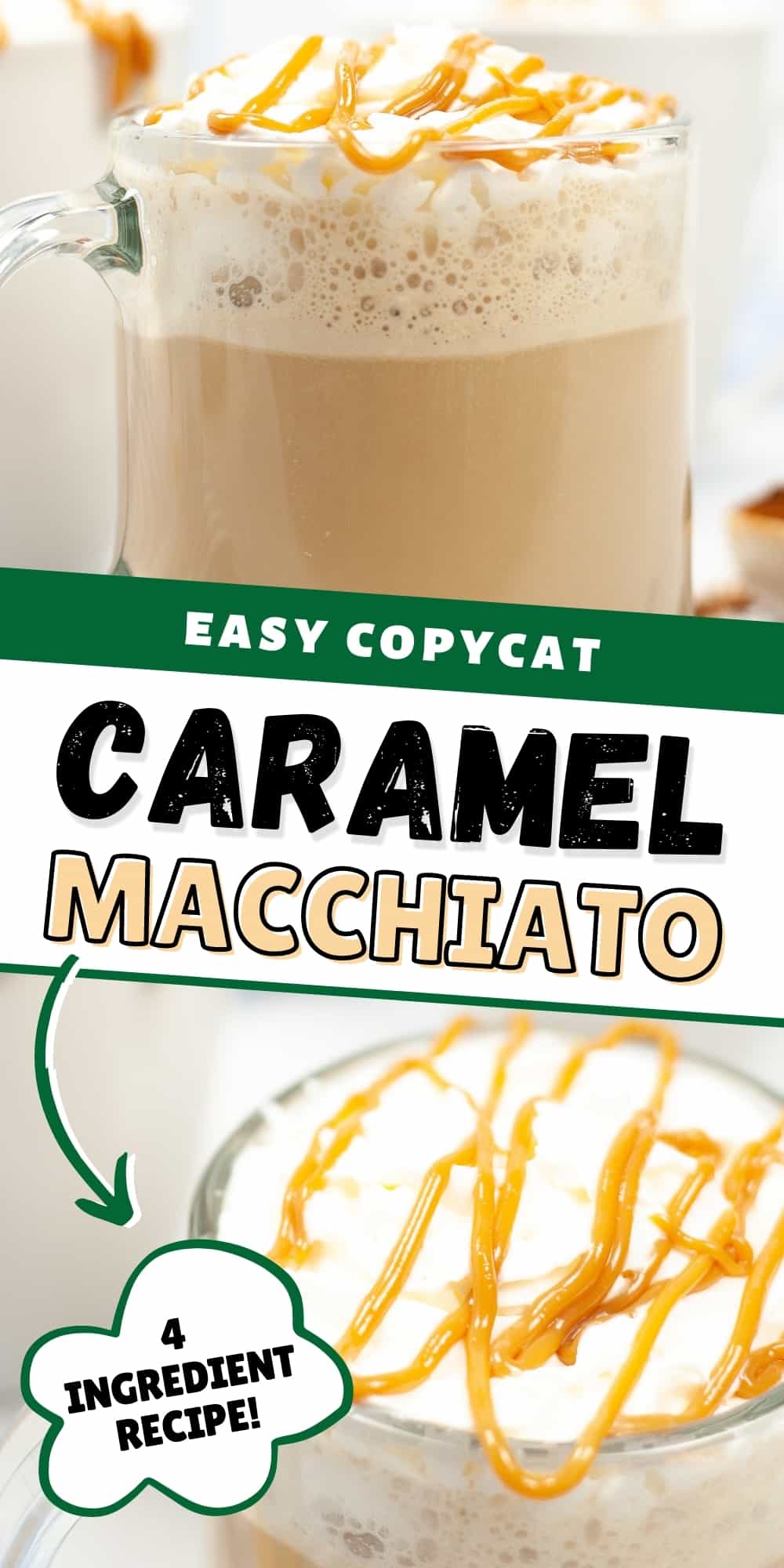 Caramel Macchiato Recipe (Easy 4-ingredient Coffee-Based Recipe)