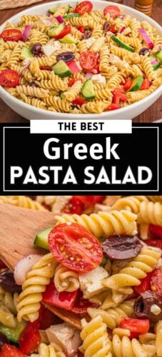 Collage pin showing a bowl of Greek pasta salad with rotini, cherry tomatoes, cucumber, red bell pepper, red onion, feta, and kalamata olives, and a close-up of the same salad on a wooden spoon. Text on image reads "The Best Greek Pasta Salad".