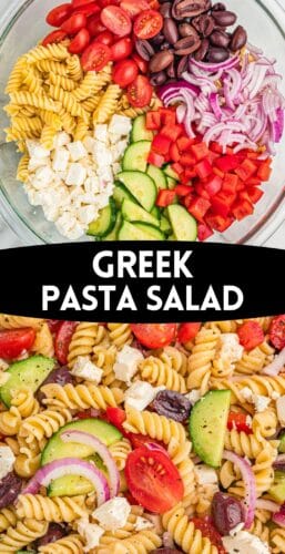 Collage pin showing a glass bowl with olives, feta, cucumber, onion, rotini, red pepper, and tomatoes; and the fully mixed Greek pasta salad below. Text across the middle reads "Greek Pasta Salad".