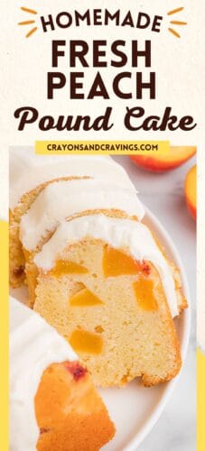A sliced peach pound cake with cream cheese icing and visible peach pieces. Text reads &ldquo;Homemade fresh peach pound cake&rdquo; and &ldquo;Crayonsandcravings.com.&rdquo;
