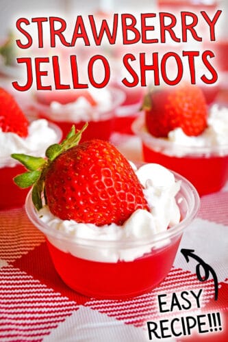 Pinterest image, reads: Strawberry Jello Shots; Easy Recipe!!!