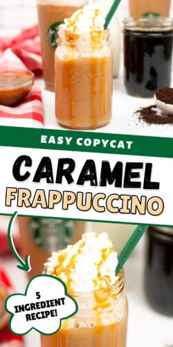 Pinterest Image, reads: Easy copycat Caramel Frappuccino, 5 ingredient recipe