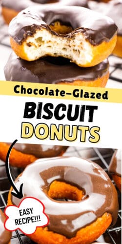 Pinterest Image, reads: Chocolate Glazed Biscuit Donuts; Easy Recipe!!!