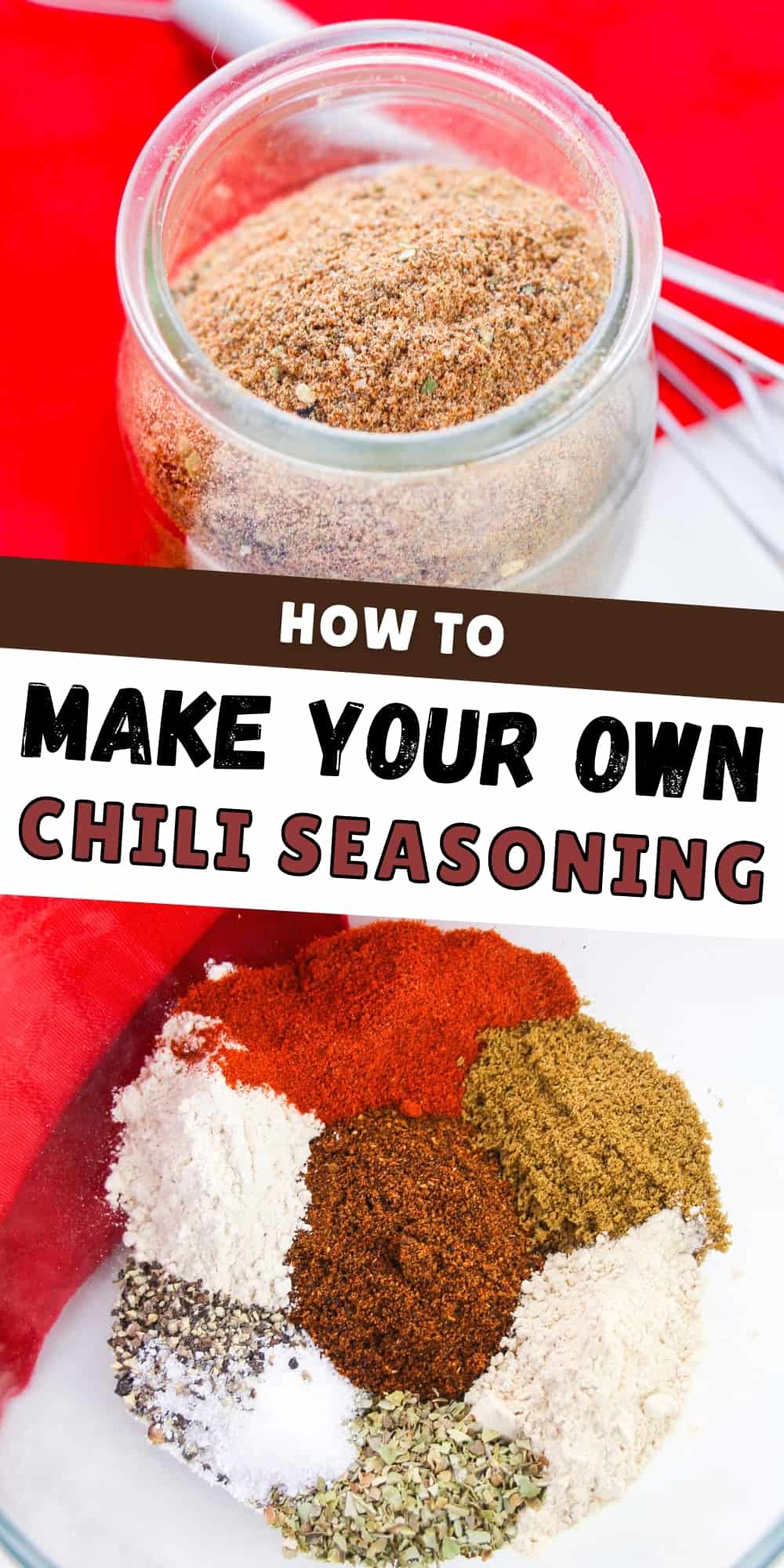 Pinterest Image, reads: Hot to Make Your Own Chili Seasoning