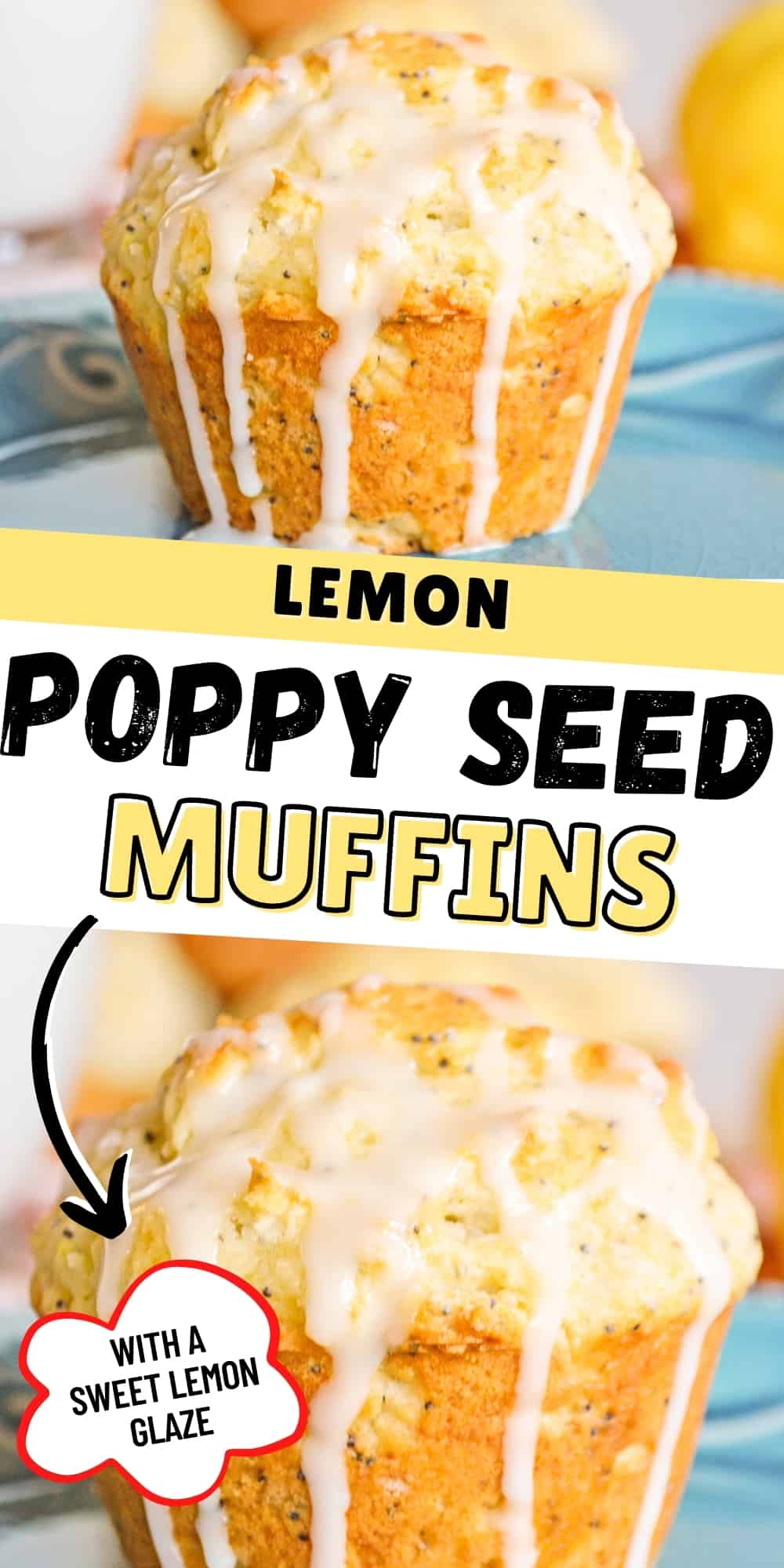 Lemon Poppy Seed Muffins with Sweet Lemon Glaze