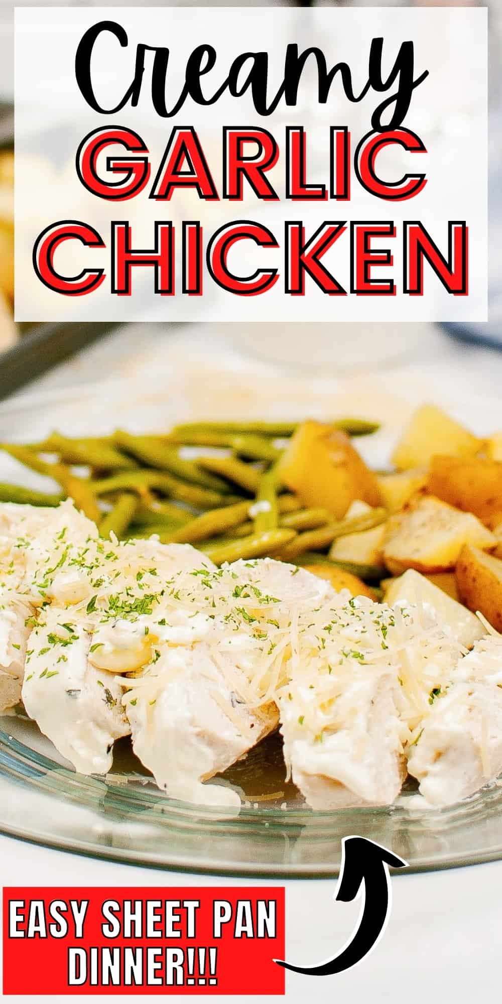 Creamy garlic chicken; easy sheet pan dinner!