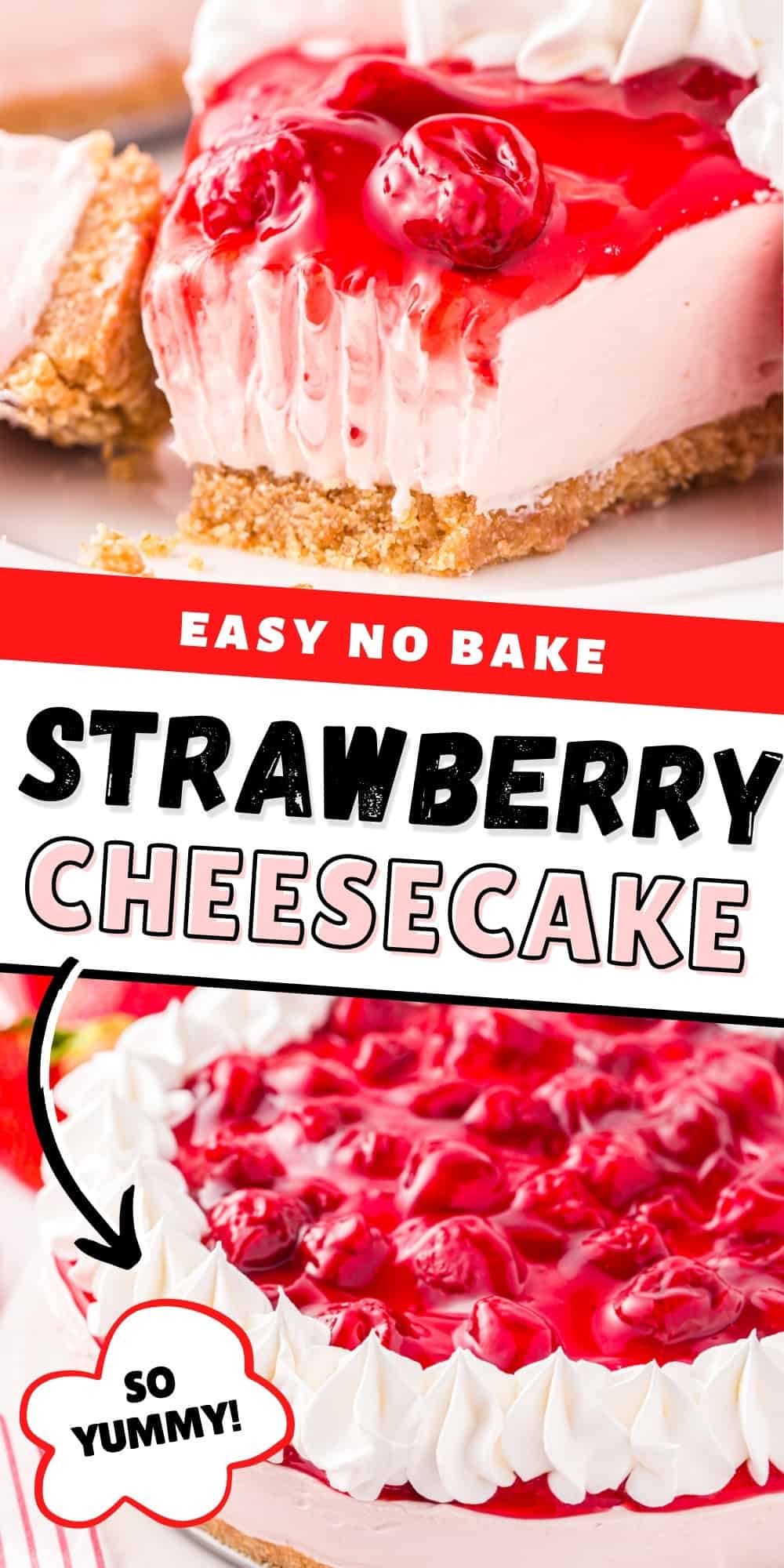 Easy no bake strawberry cheesecake: so yummy! 