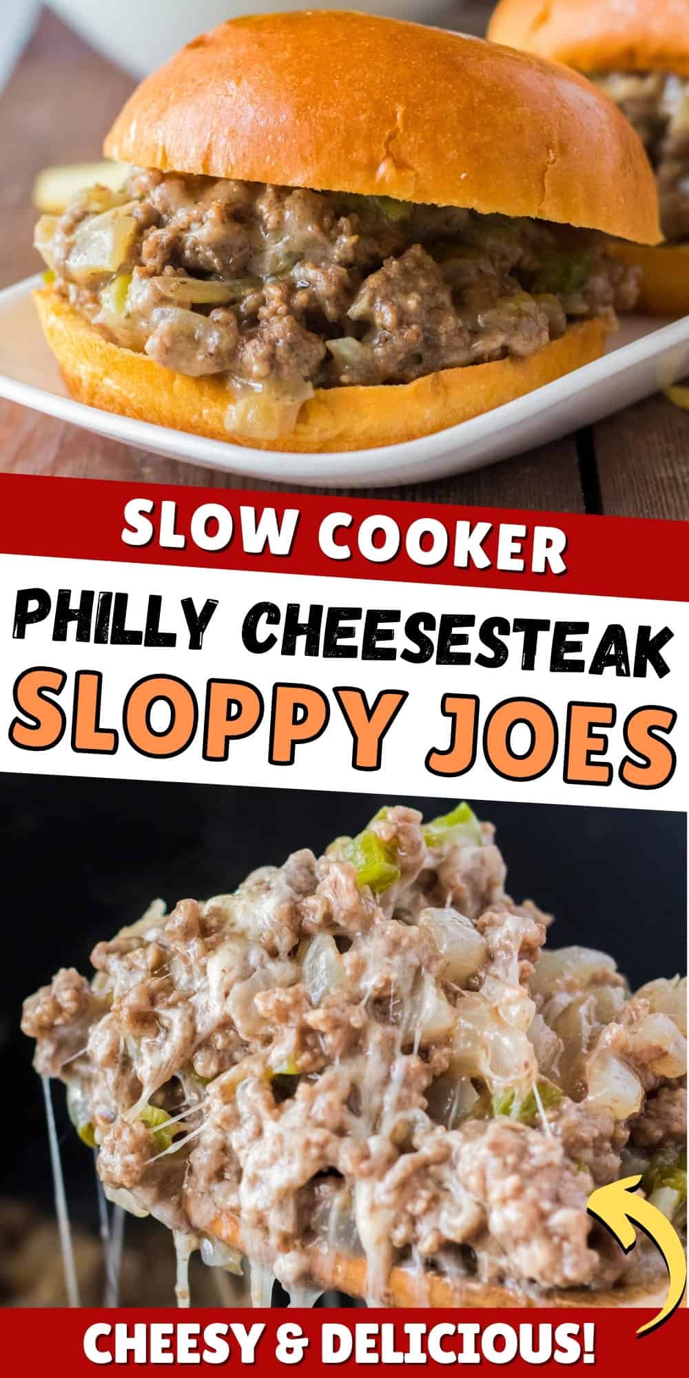 Slow cooker Philly Cheesesteak Sloppy Joes; Cheesy and delicious! Pinterest Image.