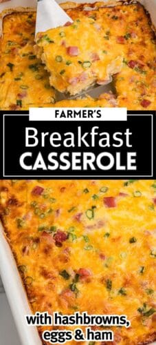 collage-style pin featuring a slice of breakfast casserole being lifted with a spatula at the top and a close-up of the full baked casserole at the bottom. Text reads “FARMER’S BREAKFAST CASSEROLE” and “with hashbrowns, eggs & ham.”