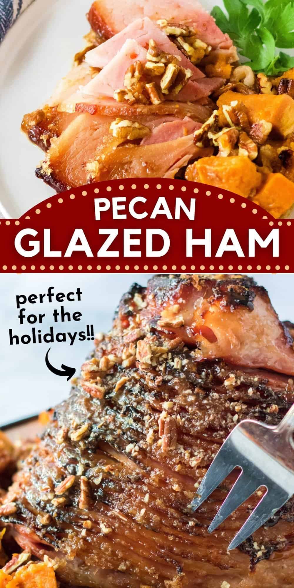 Pecan Glazed Ham; great for the holidays!