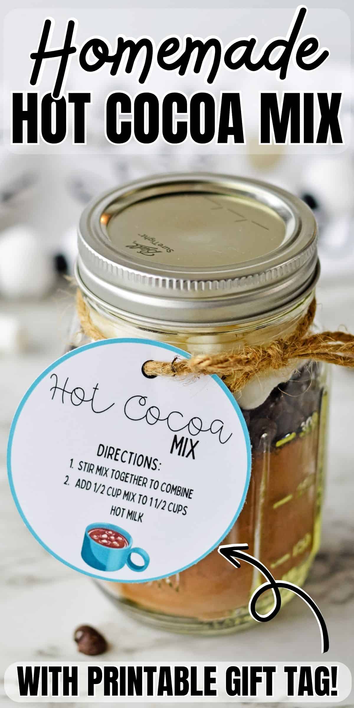 Homemade Hot Cocoa Mix in a Jar (with Free Printable Gift Tag!)