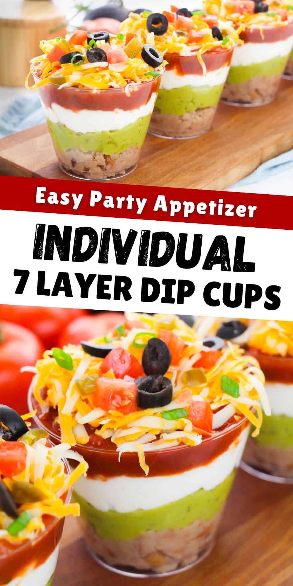 Individual 7 layer dip cups: Easy party appetizer.