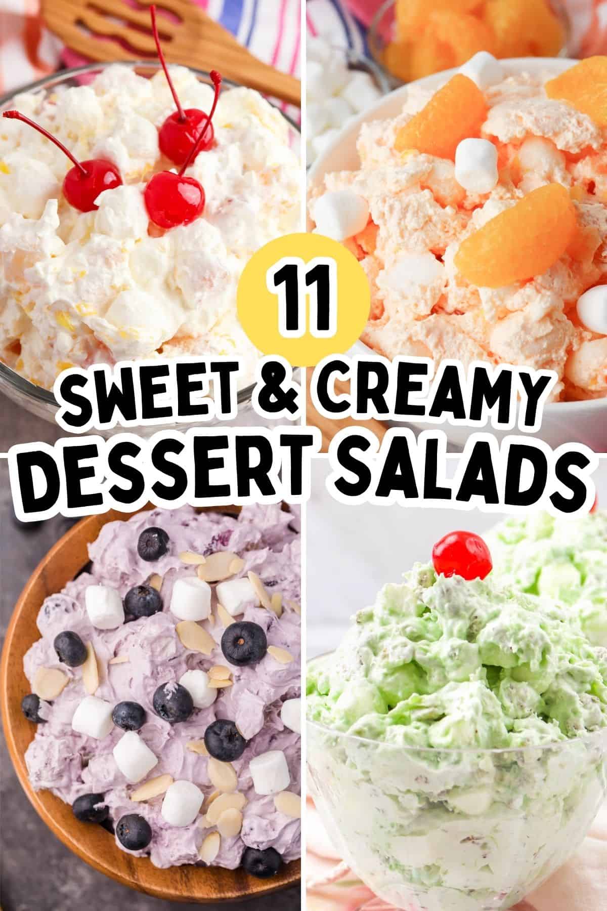 11 Sweet and Creamy Dessert Salad Recipes.