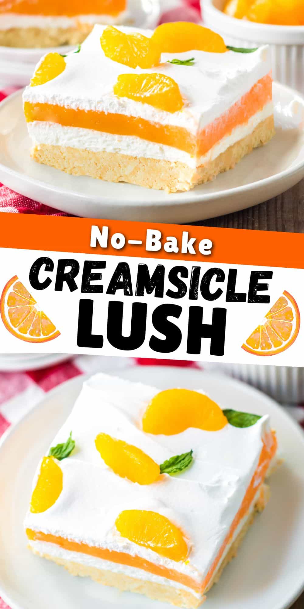 Orange Creamsicle Lush Recipe (No Bake)