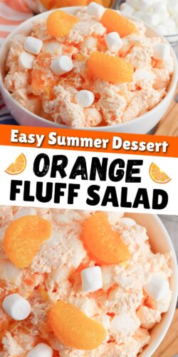 Orange Fluff Salad: Easy Summer Dessert.