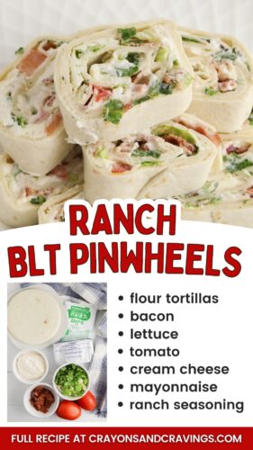 Ranch BLT Pinwheels pinterest graphic with ingredients listes.