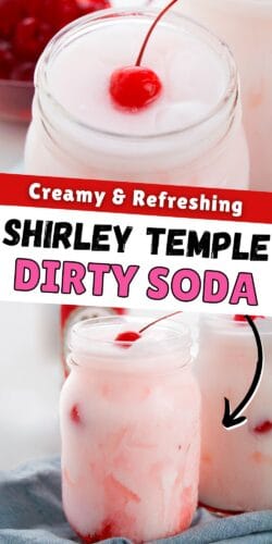 Creamy and Refreshing Shirley Temple Dirty Soda collage pin.