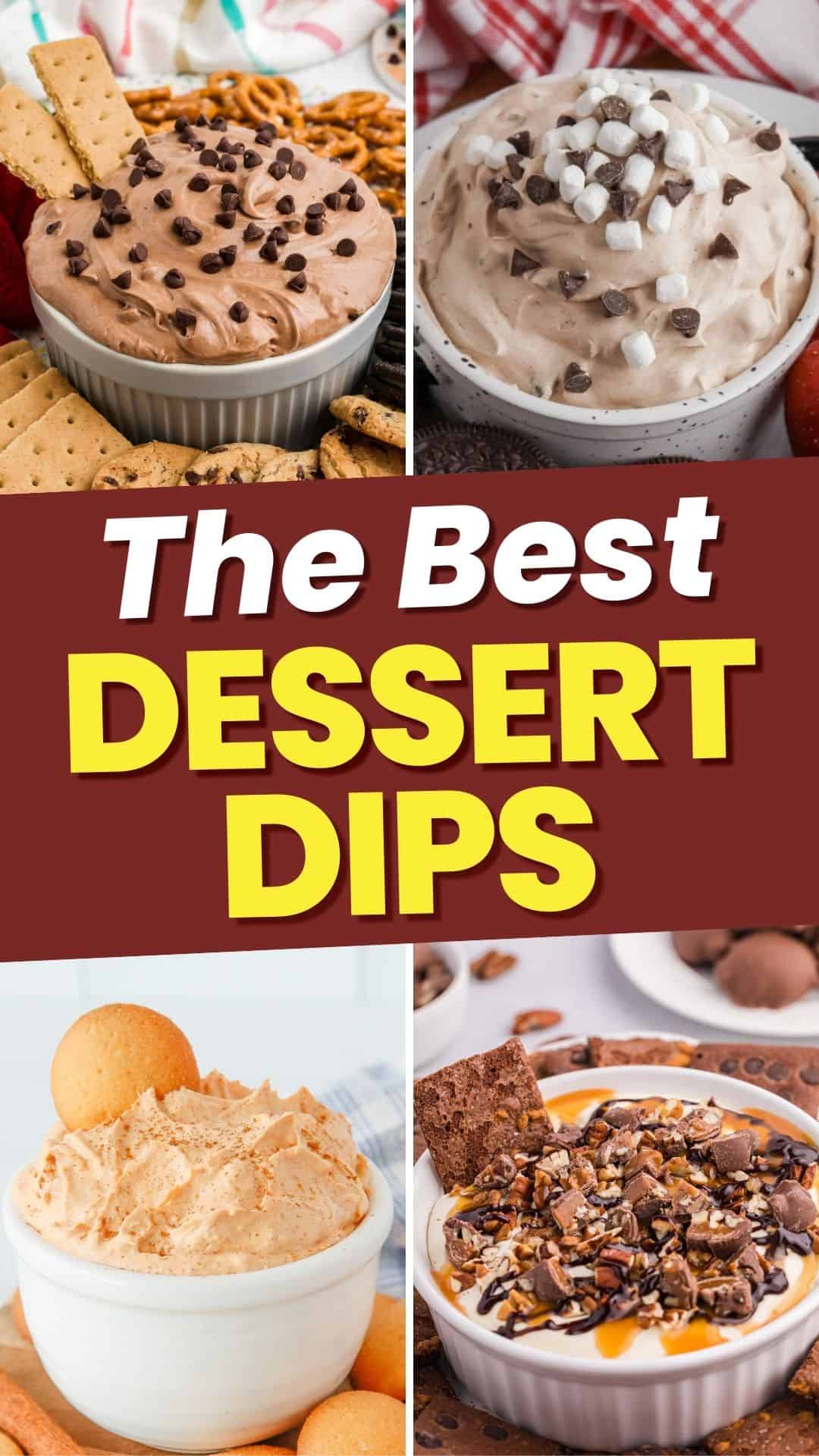 The Best Dessert Dips collage pin.