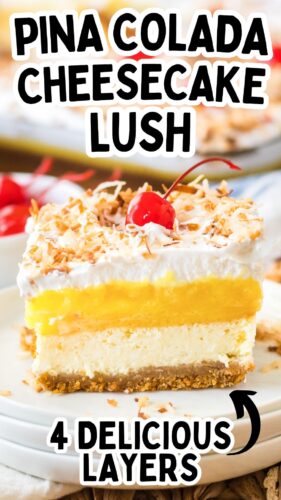 Pina Colada Cheesecake Lush - 4 Delicious Layers.