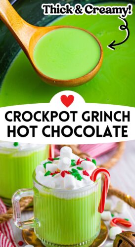 Thick and Creamy Crockpot Grinch Hot Chocolate Pin.