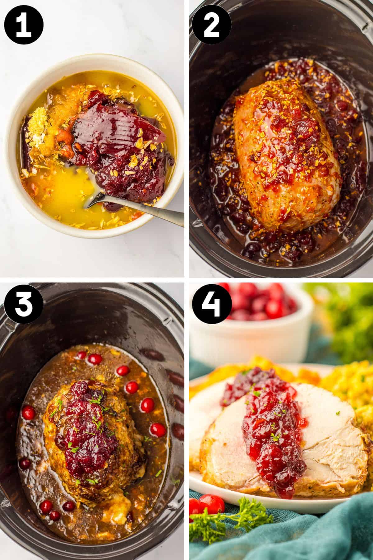 Four image collage: 1) cranberry sauce mixture in mixing bowl with spoon, 2) sauce poured over turkey roast in crock pot, 3) roast after slow cooking, and 4) slow cooked turkey sliced and served topped with sauce.