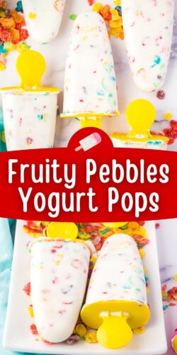 Fruity Pebbles Yogurt Pops pin.