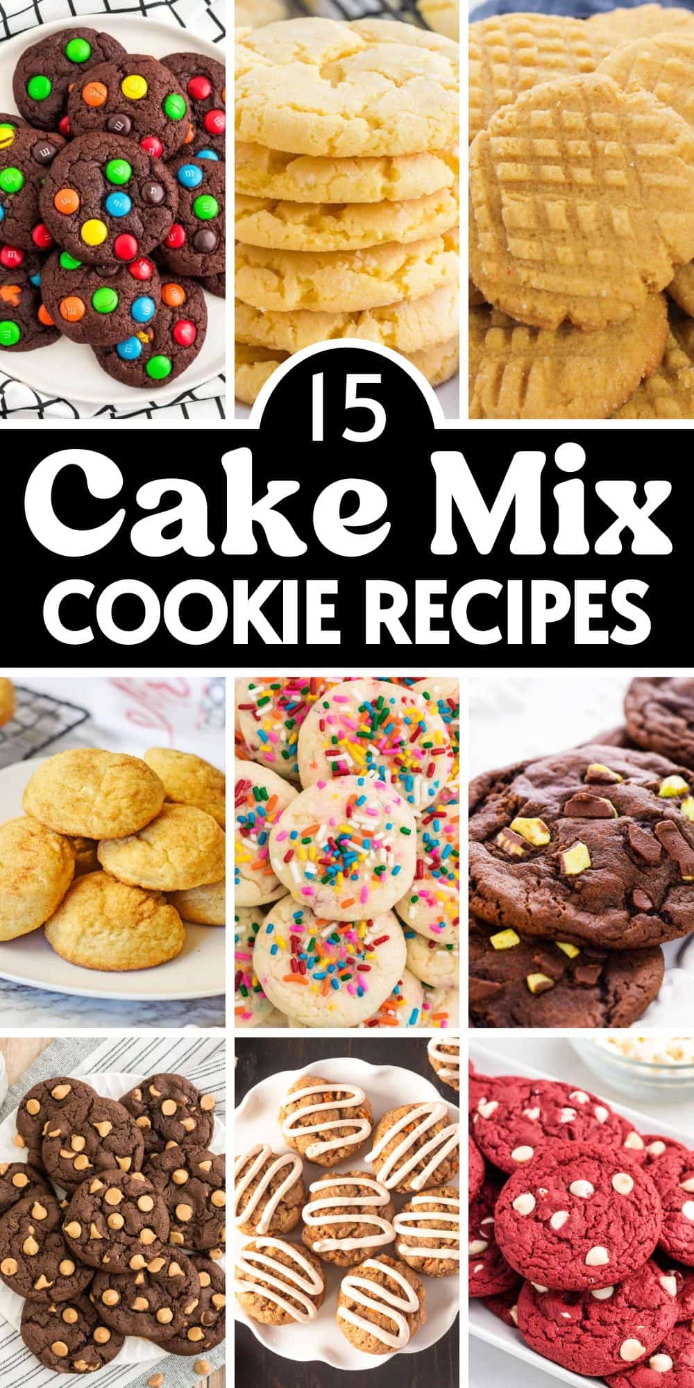 3-Ingredient Cake Mix Cookies (15 Easy Recipes!)